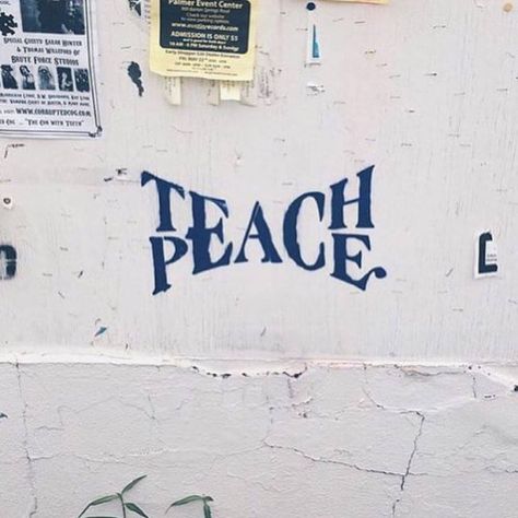 Mumbai Graffiti, Teach Peace, Wallpaper Pastel, Banksy, Pretty Words, Graffiti Art, Color Palettes, Words Quotes, Words Of Wisdom