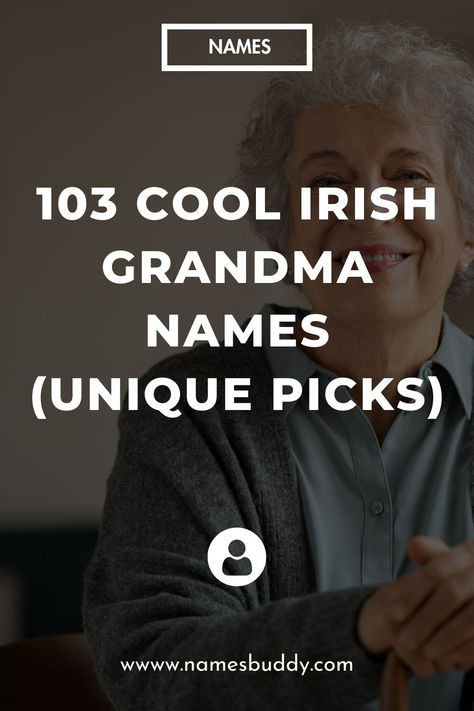 Irish Grandma Names Grandmother Names Unique, Names For Grandmothers, Other Names For Grandma, Irish Female Names, Southern Grandma Names, Grandmother Names, Grandmother Nicknames, Grandparent Names, Irish Last Names