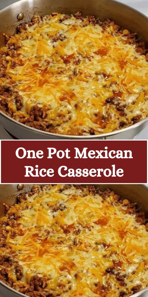 One Pot Mexican Rice Casserole, One Pot Mexican Rice, One Pot Mexican, Mexican Rice Casserole, Easy Mexican Casserole, Mexican Rice Recipes, Salad Pasta, Beef Casserole Recipes, Ground Beef Recipes For Dinner