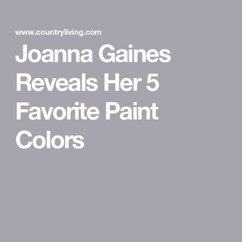 Joanna Gaines Reveals Her 5 Favorite Paint Colors Joanna Gaines Sherwin Williams Colors, Joanna Gaines Home Paint Colors, Magnolia Paint Colors Joanna Gaines Bedroom, Fixer Upper Paint Colors Joanna Gaines, Magnolia Cupola Paint, Yarn By Magnolia Paint, Joanna Gaines Wall Colors, Magnolia Home Yarn Paint Color, Magnolia Paint Colors Kitchen Cabinets