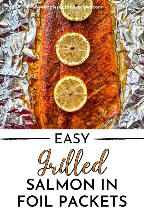 Grilled salmon in foil. Salmon Foil Packets Grill, Grilled Salmon Seasoning, Sockeye Salmon Recipes, Easy Grilled Salmon, Grilled Fish Fillet, Grilled Foil Packets, Salmon In Foil Recipes, Salmon Foil Packets, Salmon Fillet Recipes