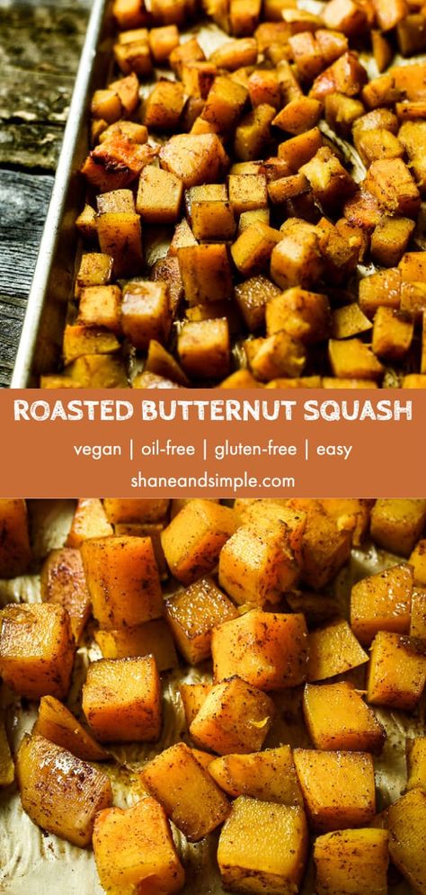 Vegan Oven Roasted Butternut Squash is easy to prepare and makes a great holiday side dish. It's perfect for tossing into salads, bowls, or making Butternut Squash Soup. 30 minutes and 3 ingredients are all you need. Gluten-free, oil-free, and healthy! Whole Butternut Squash Oven, Gluten Free Butternut Squash Recipes, How To Roast Butternut Squash In Oven, Vegan Roasted Butternut Squash, Roasted Butternut Squash With Pecans, Oven Roasted Butternut Squash Cubes, How To Roast Butternut Squash Cubes, Butternut Squash Oven, Butternut Squash Recipes Easy