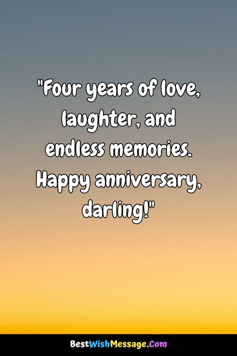 4 Years Strong! Shower Your Boyfriend with Love on Your Anniversary! 💏 #AnniversaryCelebration #RelationshipMilestones #LoveBirds 4 Year Love Anniversary Quotes, Happy 3rd Anniversary Wishes, Happy 4 Year Anniversary My Love, 2 Year Relationship Anniversary Quotes, Anniversary Wishes To Boyfriend, 3rd Love Anniversary Quotes For Him, Anniversary Wish For Boyfriend, 4 Year Anniversary Captions Instagram, One Year Anniversary Quotes Boyfriend