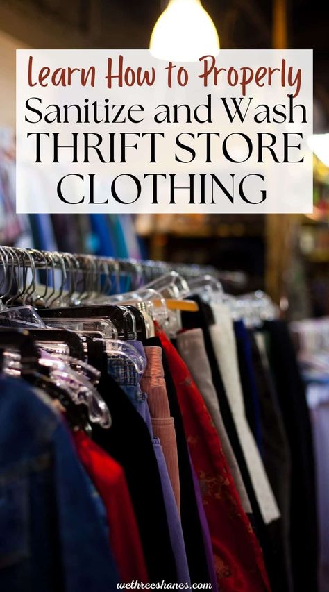 How To Properly Wash and Sanitize Thrift Store Clothing  | We Three Shanes How To Thrift Shop For Clothes, Tagging Clothes, Thrift Store Tips, Thrift Finds Clothes, Storefront Ideas, Thrift Store Diy Clothes, Thrift Store Clothes, Thrift Store Flips, Thrifted Clothes