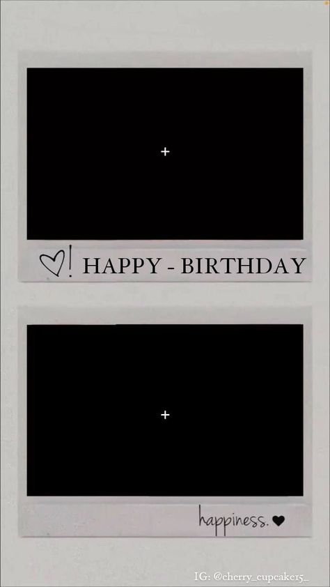 Birthday Collage Instagram Story Template, Birthday Collage For Instagram Story, Polaroid Frame Happy Birthday, Birthday Templets For Instagram Story, Birthday Count Down Story Instagram Ideas, Happy Birthday Single Pic Template, Birthday Frames Black, Birthday Outline For Instagram, Happy Birthday Template Boyfriend