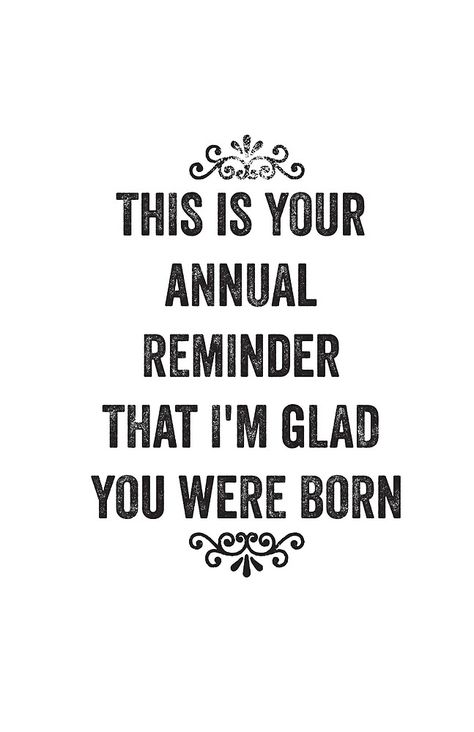 Annual Reminder Snarky Birthday Card Birthday Verses, Funny Happy Birthday Wishes, Birthday Greetings Funny, Birthday Memes, Birthday Card Sayings, Happy Birthday Greetings Friends, Happy Birthday Quotes Funny, Birthday Wishes Messages, Happy Birthday Wishes Quotes