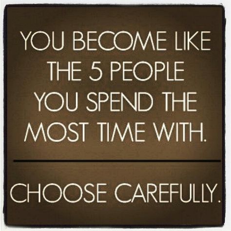 You want to hang around people, who inspire you, people who are doing positive things in their lives. If you hang around and/or affiliate yourself with these type people. Nine times out of Ten, unless you are super lazy... they will encourage you to do something positive with your life.  If you hang around people who aren't doing anything or doing negative things. Ten years, will pass you by and you will wonder what did you do in the last 10yrs? If you hung around the person not doing anything.. E Card, Quotable Quotes, Happy People, A Quote, Great Quotes, Inspirational Words, Cool Words, Words Quotes, Wise Words