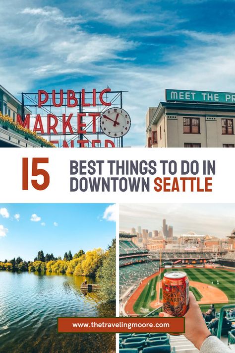 15 Best Activities in Seattle WA (from a local) Seattle Outdoor Activities, Seattle What To Do, Seattle Things To Do In Fall, Downtown Seattle Things To Do, Seattle Must See, Seattle Things To Do In Summer, Seattle Bucket List, Seattle Weekend Trip, Seattle In The Fall