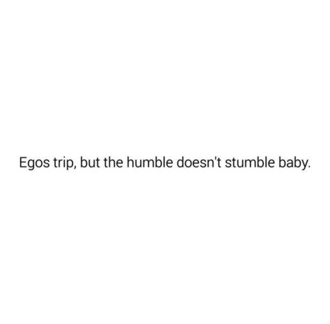 PIN: HeatherDelamorton The Humble Dont Stumble, Get Ready With Me Captions, Funny Diss Quotes, Positive Captions, Baddie Captions, Quote Painting, Friend Quote, Stay Humble, Bio Quotes