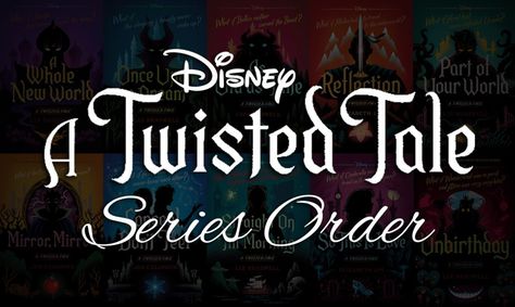 Disney Twisted Tales Series Order [Ultimate Guide] Twisted Tales Disney Books, Twisted Tales Disney, Disney Twisted Tales, Twisted Fairytales, Twisted Tales, Fairytale Retelling, Tales Series, Fairy Tale Books, Disney Books