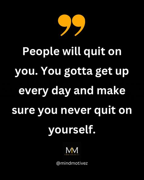 People will quit on you. You gotta get up every day and make sure you never quit on yourself.“ Follow 👉 @mindmotivez for more motivational content. #quotes #mindmotivez #motivationalquotes #inspirational #hustle Hustling Quotes, Hustle Quotes Motivation, Money Wallpaper Iphone, Investing In Cryptocurrency, Hustle Quotes, Personal Statement, Motivational Quotes, Life Quotes, Inspirational Quotes