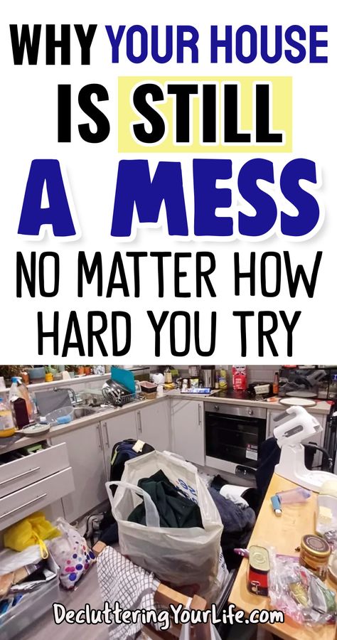 Home organization tips, cleaning hacks and messy house help for a plan to declutter organize maintain a clean home - Why Your House Is STILL A Mess No Matter How Hard You Try To Clean from Decluttering Your Life household cleaning tips and home organization ideas blog Organisation, Easy House Cleaning, 1000 Lifehacks, House Is A Mess, Clutter Solutions, Solar Oven, Home Organization Ideas, Declutter Home, Messy House