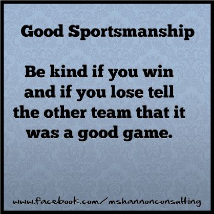 Good Sportsmanship Sportsmanship Quotes, Good Sportsmanship, Ship Quotes, Sports Quotes Basketball, Learn Chess, Inspirational Sports Quotes, Team Quotes, Pe Class, Softball Life