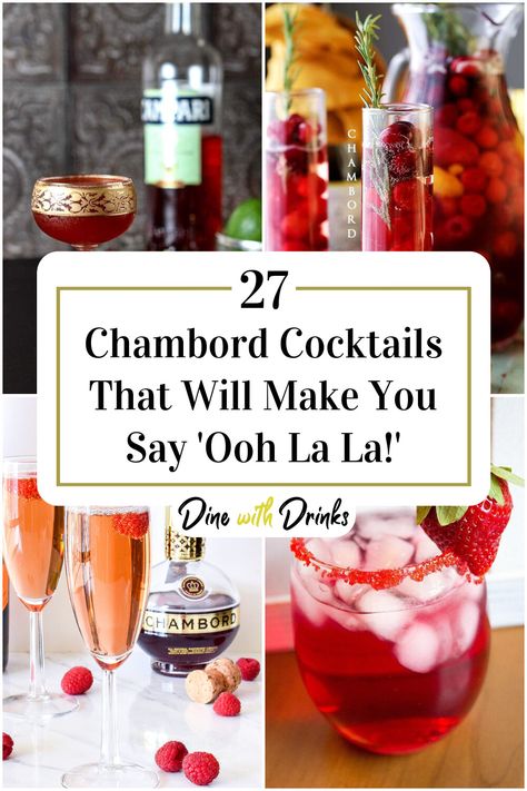 Collage of 4 chambord cocktails. Champagne And Chambord, Prosecco And Chambord Cocktails, Shots With Chambord, Cocktail With Chambord, Champagne Chambord Cocktails, Drinks Using Chambord, Cocktails With Chambord, Chambord Cocktails Recipes, French Martini Recipe Chambord