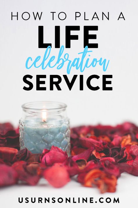 Life Celebration Ideas Parties, Special Funeral Ideas, Planning A Memorial Service Ideas, Celebration Of Life Event Ideas, Celebration Of Life Order Of Service, Plan A Funeral, Centerpieces For A Celebration Of Life, How To Host A Celebration Of Life, Celebration Of Life Planning Checklist