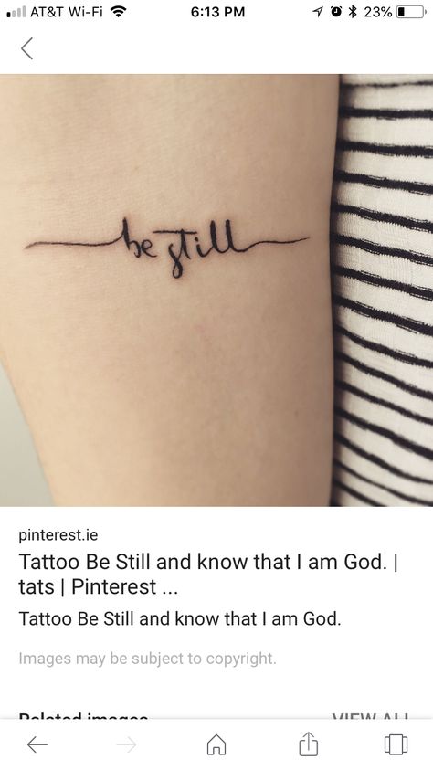 Be Still Tattoo With Cross, Be Still Tattoos For Women, Be Still And Know That I Am God Tattoo, Tattoo With Cross, Still Tattoo, Be Still Tattoo, God Tattoo, God Tattoos, I Am God