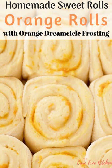 Homemade Sweet Orange Rolls with a Dreamcicle Orange Frosting | The Carefree Kitchen Homemade Sweet Rolls, Orange Cinnamon Rolls, Orange Sweet Rolls, Chocolate Brownie Cake, Cinnamon Roll Recipe Homemade, Easiest Recipes, Sweet Roll Recipe, Orange Frosting, Snacks And Desserts