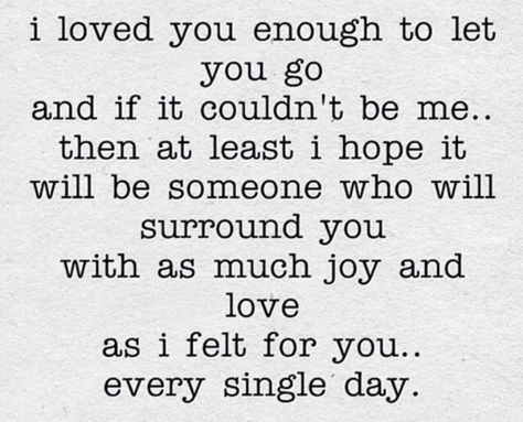 I love you more then you'll ever know. It was all supposed to be with you. I hope you find happiness and love in your choice. Till we meet again my love X. I Will Always Love You Quotes, Finding Happiness Quotes, Always Love You Quotes, I Hop, Goodbye Quotes, Ending Quotes, Happy Quotes Inspirational, Together Quotes, Card Greetings