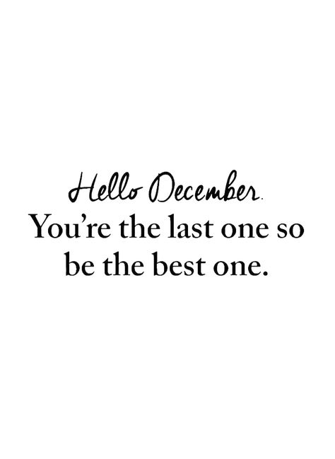 One Month Till Christmas Quotes, Starting December Quotes, Aesthetic December Quotes, Tomorrow Is December Quotes, December Girl Quotes, December Notes Instagram, Hello December Birthday Month, December Starts Quotes, December Snap Ideas