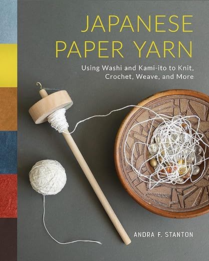 Amazon.com: Japanese Paper Yarn: Using Washi and Kami-ito to Knit, Crochet, Weave, and More: 9780764368301: Stanton, Andra F., McArthur, Meher: Books Upcycle Paper, Weaving Paper, Japanese Handicrafts, Sewing Paper, Japanese Crochet Patterns, Art Yarn Weaving, Crochet Weave, Macrame Weaving, Paper Twine