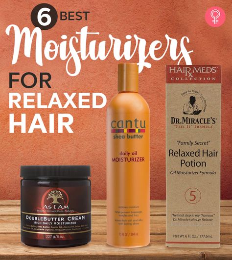 6 Best Moisturizers For Relaxed Hair You Should Try In 2020 Hair Care For Relaxed Hair Black Women, How To Care For Relaxed Hair Tips, Best Products For Relaxed Hair, Relaxer Styles For Black Hair, Best Relaxers For Black Hair, Relaxers For Black Hair, Protective Styles For Relaxed Hair, Relaxed Hair Styles For Black Women, Relaxed Hair Products