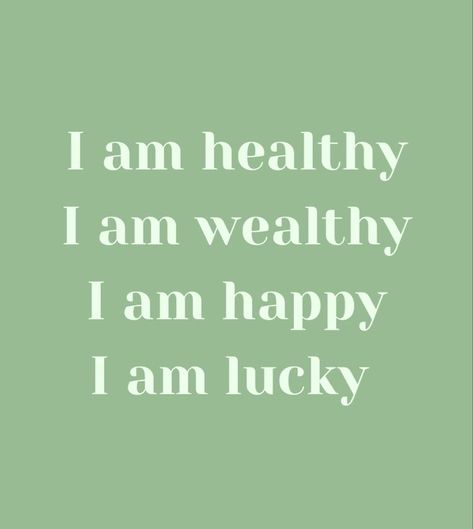 I Am Healthy, Green Quotes, Healthy Wealthy, Vision Board Affirmations, Vision Board Inspiration, Manifestation Board, Self Love Affirmations, Positive Self Affirmations, Money Affirmations