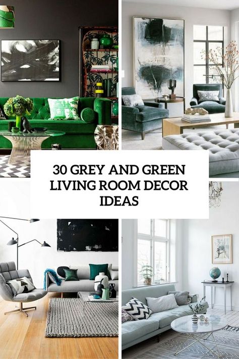 30 Green And Grey Living Room Décor Ideas Green And Grey Living Room, Emerald Green Living Room, Arrange Furniture, Mint Green Walls, Green Living Room Decor, Grey Living Room, Green Living Room, Living Room Decor Gray, Small House Interior Design