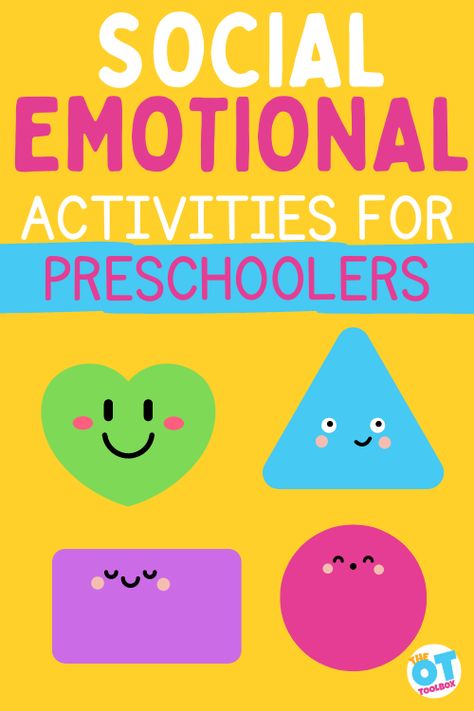 Social Emotional Activities for Preschoolers - The OT Toolbox Emotional Activities For Preschoolers, Social Emotional Activities Preschool, Social Emotional Learning Preschool, Developmentally Appropriate Activities, Social Emotional Development Activities, Emotions Preschool Activities, Feelings Activities Preschool, Emotional Development Activities, Feelings Preschool