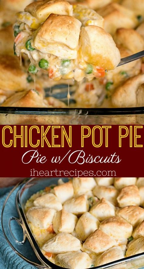 Biscuit Recipes Dinner, Chicken Pot Pie With Biscuits, Pot Pie With Biscuits, Chicken Pot Pies, I Heart Recipes, Homemade Chicken Pot Pie, Heart Recipes, Easy Chicken Pot Pie, Flavorful Vegetables