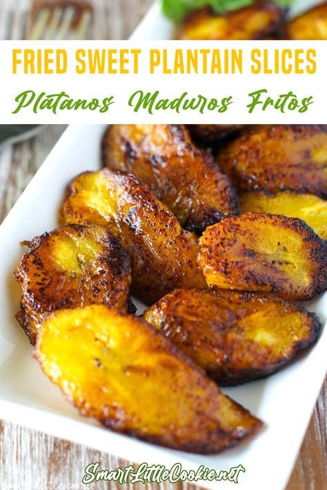 Fried Sweet Plantain Slices (Platanos Maduros Fritos) ~ Scrumptious sweet, ripe plantains fried to perfection. Simple and easy, this is the best appetizer or side dish for any meal. Maduros or plátano maduro are simply ripened plantains. When ripe, plantains become sweet and the skin starts turning yellow. | Smart Little Cookie @smartlittlecookie #plantainrecipes #easylatinrecipes #autheniclatinrecipes #allaboutplantains #latindinnerideas #dinnerrecipes #familydinnerrecipes #smartlittlecookie Sweet Fried Plantains, Fried Plantains, Vibrant Food, Plantain Recipes, Jamaican Dishes, Plantains Fried, Cuban Recipes, Jamaican Recipes, Latin Food