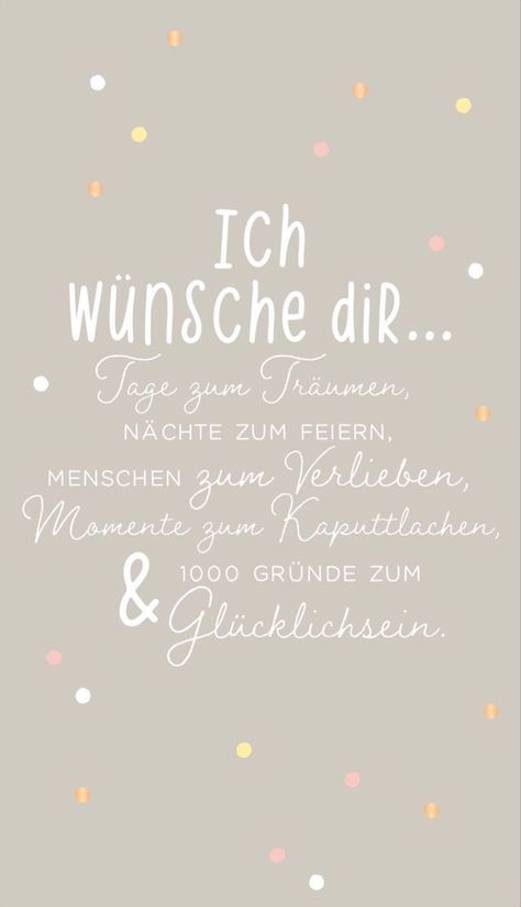 Ich wünsche dir | Geburtstagswünsche sprüche, Sprüche für geburtstag, Geburtstagsgrü… in 2022 | Geburtstagswünsche sprüche, Geburtstagsgrüße sprüche, Sprüche für geburtstag Happy Birthday Text, Birthday Text, Wish Quotes, Happy B Day, Happy Birthday To You, Some Words, Birthday Quotes, True Words, The Words