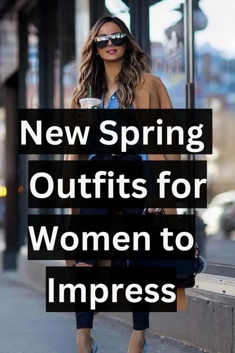 New Spring Outfits for Women to Impress in 2024 (Girls Spring Fashion) 18 Women’s Casual Spring Outfits 2024, Spring 2024 Fashion Outfits, Day Out Outfit Spring, Spring Ootd 2024, Spring Outfit Ideas 2024, Early Spring Outfits For Work, Spring 2024 Outfits Women, Womens Spring Fashion 2024, Spring Casual Outfits 2024