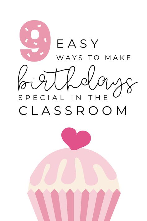 Celebrating Birthdays In The Classroom, Teacher Birthday Activities, Classroom Birthday Traditions, Teacher Birthday Celebration Ideas, Student Birthday Ideas From Teacher, Birthday Ideas For Teachers, Birthday Ideas For School Classroom, Classroom Birthday Gifts From Teacher, Class Birthday Ideas