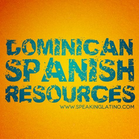 Learn Dominican Spanish slang with this list of articles, books, videos, websites and more. Dominican Spanish, Spanish Slang, Learn Spanish Free, Spanish Recipes, Spanish Jokes, Spanish Culture, Spanish Learning, Common Phrases, Virtual Classroom