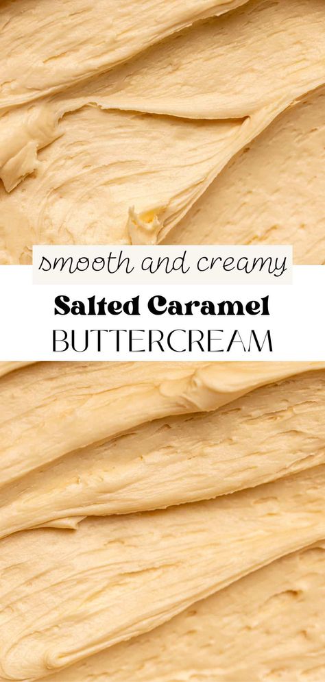 5 Minute Salted Caramel Buttercream Frosting Salted Caramel Swiss Buttercream, Caramel Mousse Cake Filling, Easy Caramel Frosting Recipe, Salted Caramel Frosting Buttercream, Salted Caramel Filling For Cake, Carmel Icing From Scratch, Salted Caramel Cake Filling, Caramel Filling For Cake, Easy Caramel Frosting