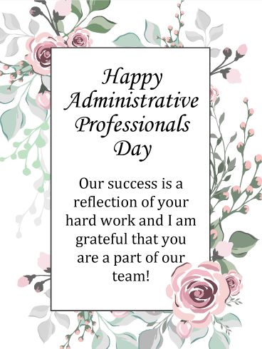 Pink Rose Happy Administrative Professionals Day Card: A company is only as good as its employees, and that's why it's so important to show your appreciation to those who make your company a success! This floral Administrative Professionals Day card will do just that! It's perfect for presenting to a receptionist, secretary or assistant that you would like to show your gratitude towards. Administrative Assistant Appreciation, Admin Day Quotes, Administrative Professionals Day Cards, Administrative Professionals Day Decor, Administrative Assistant Day Gifts Ideas, Gifts For Administrative Assistants Day, Happy Administrative Day, Admin Day Gift Ideas Staff Appreciation, Happy Secretary Day