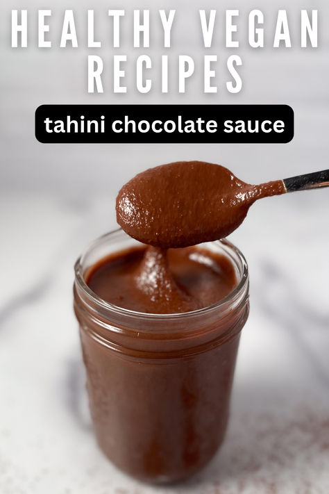 Chocolate sauce in a mason jar with spoon. Vegan Chocolate Sauce, Vegetarian Dressing, Chocolate Tahini, Coconut Oil Chocolate, Vegan Sauce, Healthy Vegan Recipes, Vegan Milk, Vegan Sauces, Tahini Sauce