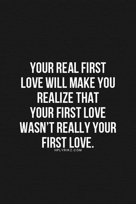 Your first love will make you realize that your first love wasn't really your first love. Soul Ties Quotes, Now Quotes, Soul Ties, Clear Your Mind, Inspiring Quotes About Life, A Quote, True Words, Inspiring Quotes, Enjoy Life