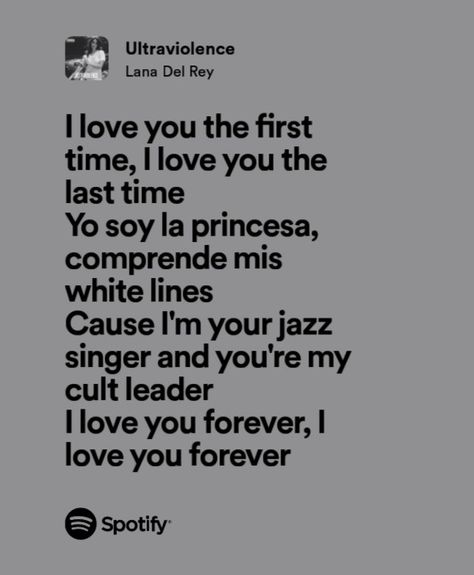 ultraviolence lana del rey spotify lyrics music Lana Spotify Lyrics, I Love You In Lana Del Rey Lyrics, Spotify Lyrics Lana Del Rey, Lana Del Rey Spotify Lyrics, Lana Del Rey Quotes Lyrics, Love Lyrics Quotes, Elvis Lyrics, Lana Lyrics, Lana Del Rey Quotes