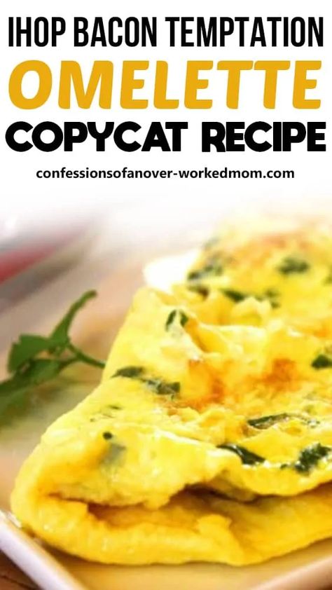 IHOP Bacon Temptation Omelette Copycat Recipe Ihop Egg Recipe, Ihop Scrambled Eggs Recipe, Ihop Omelette, Baked Omelette Recipe, Baked Omelette, Omlet Recipes, Mixture Recipe, Omelette Recipe Easy, Scrambled Eggs Recipe