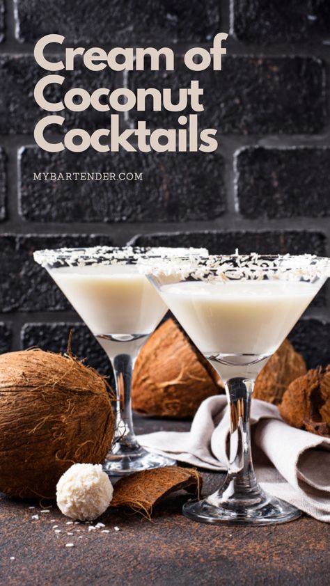 Cream of Coconut Cocktails Cream Of Coconut Recipes Drinks, Drinks With Cream Of Coconut, Creamy Alcoholic Drinks Recipes, Coconut Liquor Drinks, Coconut Cream Drink Recipes, Coconut Milk Alcoholic Drinks, Coconut Cream Alcoholic Drinks, Cocktails With Coconut Milk, Coconut Martini Recipe