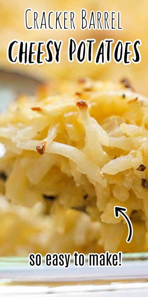 Cracker Barrel Cheesy Potatoes, Cracker Barrel Potato Casserole, Cracker Barrel Potatoes, Cheesy Potatoes With Hashbrowns, Frozen Hash Browns, Cracker Barrel Recipes, Cheesy Potatoes Recipe, Cheesy Potato Casserole, Shredded Potatoes