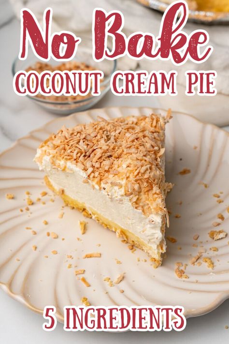 No Bake Coconut Cream Pie – The perfect easy no bake pie recipe that takes just minutes to make! This coconut pie is made with only 5 simple ingredients and is perfect for summertime parties! No Bake Pie Recipe | Coconut Pie | No Bake Coconut Pie | No Bake Desserts | Summer Desserts #dessert #pie How To Make Coconut Cream Pie, Easy Coconut Cream Pie No Bake, No Cook Coconut Cream Pie, No Cook Coconut Pie, Easy Summer Pies, Easy No Bake Pie Recipes, Summer Pies No Bake, Coconut Cream Pie No Bake, No Bake Pie Filling