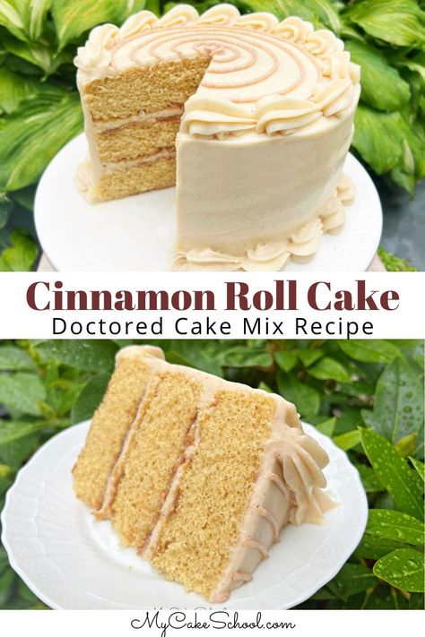 Cinnamon Roll Layer Cake (Cake Mix Recipe) - My Cake School My Cake School, Doctored Cake Mix Recipes, Cake Mix Doctor, Cake Mix Recipe, Doctor Cake, Birthday Cake Decorating Ideas, Layer Cake Recipes, Cinnamon Cake, Cinnamon Roll Cake