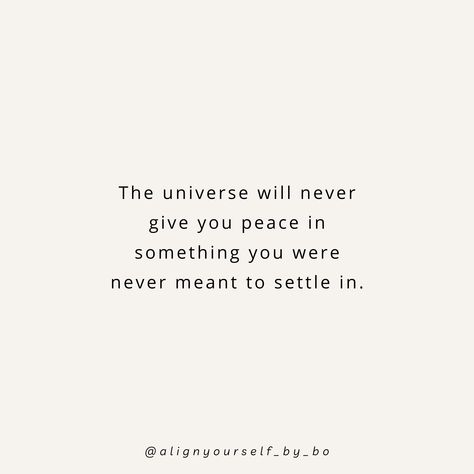 Universe’s reminder: settle only for the peace that aligns with your soul. 💫 . . . Follow @alignyourself_by_bo for more 🦋 . . . #consciousness #universe #universequotes #spirituality #alignyourself #havefaith #quotes #trusttheprocess #trusttheuniverse #spiritualjourney The Universe Will Never Give You Peace, Soul Peace Quotes, Universe Alignment Quotes, Love Universe Quotes, Poetry Quotes Happy, Need Peace Quotes, The Universe Has Your Back Quotes, The Universe Is On My Side, Universe Quotes Deep