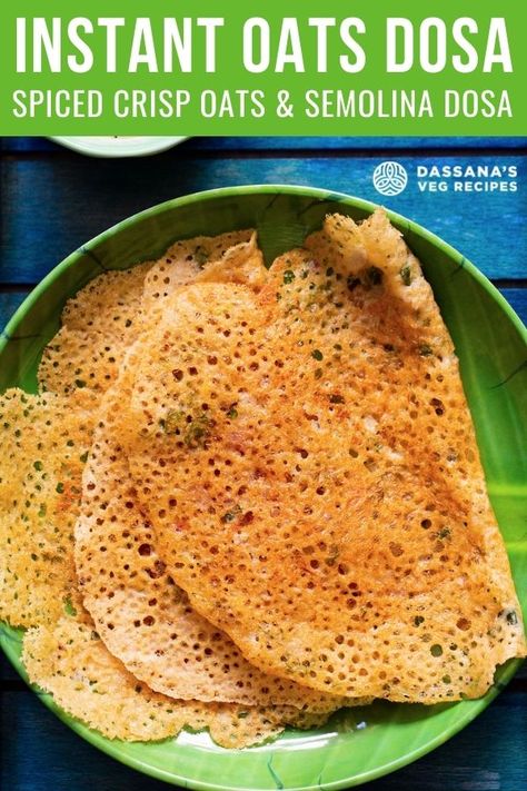 Oats dosa is a crispy, lacy and healthy breakfast/snack recipe of crepes made with cooking oats, herbs and spices. This South Indian breakfast of oats dosa recipe is quick and instant to make. Oats Dosa Recipe, Instant Dosa Recipe, South Indian Breakfast Recipes, Veg Recipes Of India, Dosa Batter, Quick Healthy Snacks, Instant Oats, Batter Recipe, Breakfast Recipes Indian