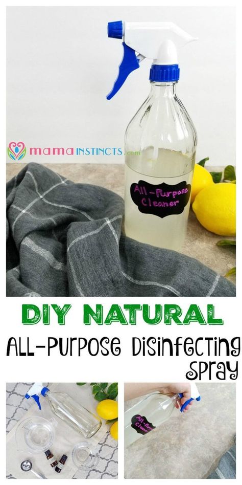 DIY Natural All-Purpose Disinfecting Spray – Mama Instincts® Disinfecting Spray, Diy Cleaning Spray, Natural Cleaners Diy, Diy All Purpose Cleaner, Natural Cleaning Products Diy, Natural Cleaning Recipes, Natural Disinfectant, Toxic Cleaning Products, Disinfectant Spray