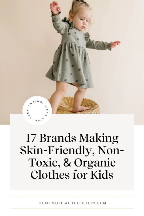 Discover the best organic cotton kids clothes that are perfect for non toxic living. From stylish organic clothing brands to non toxic baby clothes, our guide covers everything you need for kids, toddlers, and babies. Keep your family safe and stylish with these options.