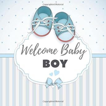 Welcome Baby Boy: Baby Shower Guest Book With Advice, Wishes For Baby, And Bonus Gift Tracker Log. (V.10) Welcome Baby Boy Quotes, Baby Boy Messages, Inspirational Baby Quotes, Baby Boy Images, Wishes For Baby Boy, Welcome Baby Boy, Newborn Quotes, Welcome Quotes, Baby Shower Images