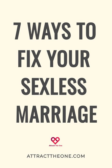 7 ways to fix your sexless marriage. AttractTheOne.com How To Rekindle Your Marriage Passion, How To Get The Spark Back In Marriage, Reignite The Spark Marriage, Fixing Marriage, Marriage Restoration, Marriage Advice Quotes, Advice For Newlyweds, Dont Lose Hope, Broken Marriage